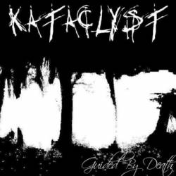 Kataclyst : Guided by Death